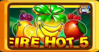 Fire Hot 5