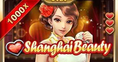 Jili Shanghai Beauty
