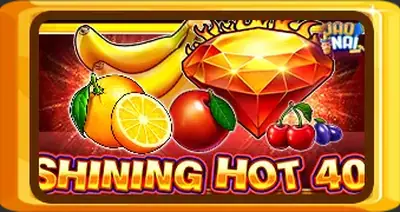 Shining Hot 40
